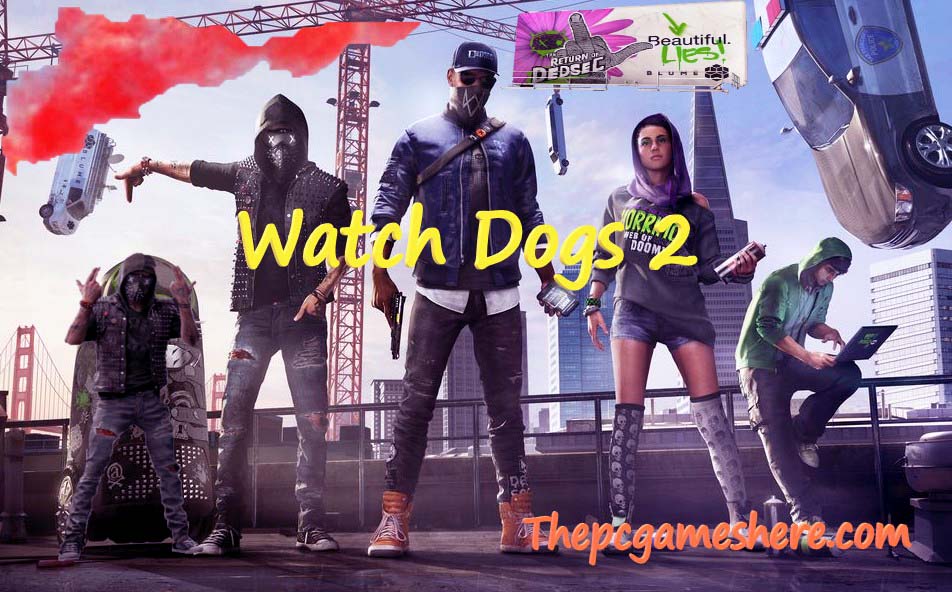 Watch Dogs 2 For Pc