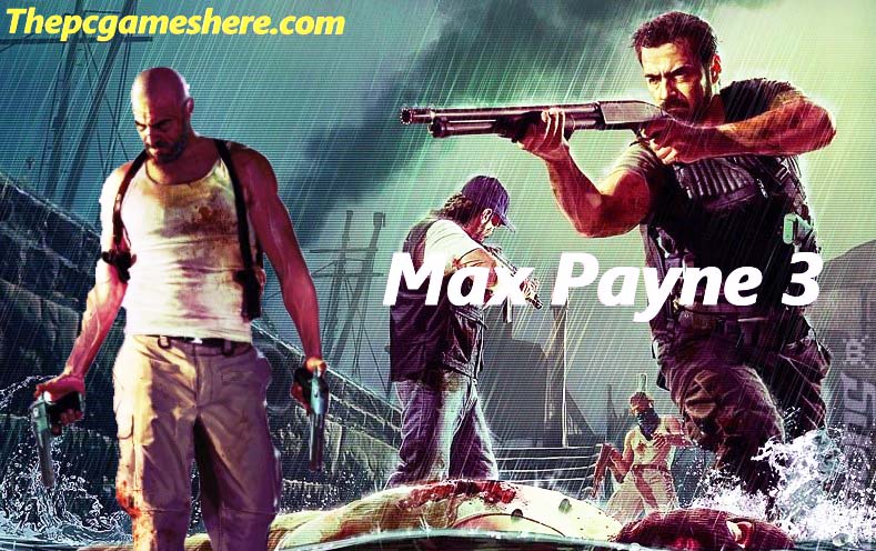 max payne 3 highly compressed