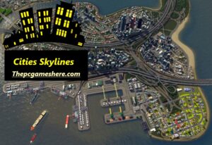 Cities Skylines Pc Game Download Complete Edition With Torrent